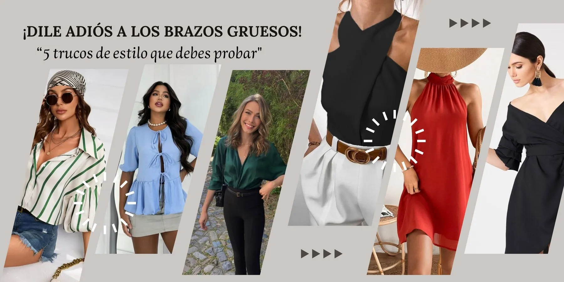 En este momento estás viendo ¡Dile adiós a los brazos gruesos! 5 trucos de estilo que debes probar.💖